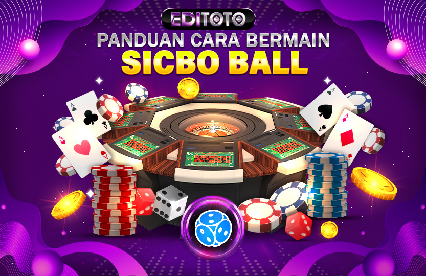 CARA BERMAIN SICBO BALL